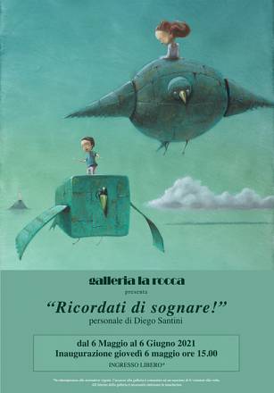 Ricordati di sognare! personale di diego santini